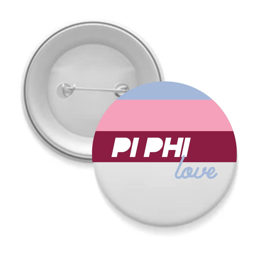 Pi Phi Sorority Button - Choose Your Design/Size