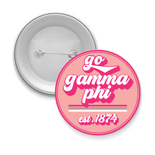 Gamma Phi - Sorority Button - Go Design