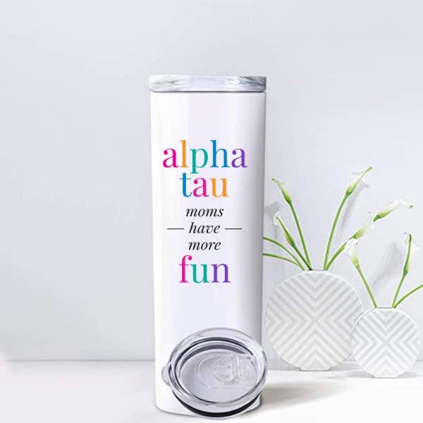 Alpha Tau - Sorority Mom Tumblers - More Fun Bright