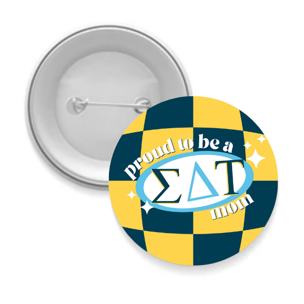 Sig Delt - Sorority Mom Button - Proud to Be Checkered