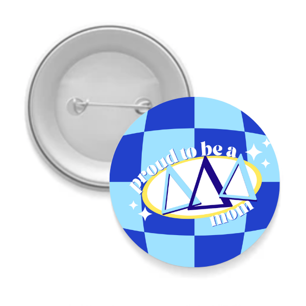 Tri Delta - Sorority Mom Button - Proud to Be Checkered