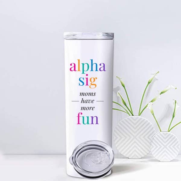 Alpha Sig - Sorority Mom Tumblers - More Fun Bright