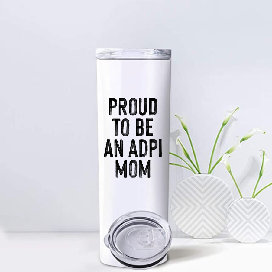 ADPi - Sorority Mom Tumbler - Proud to Be Black & White