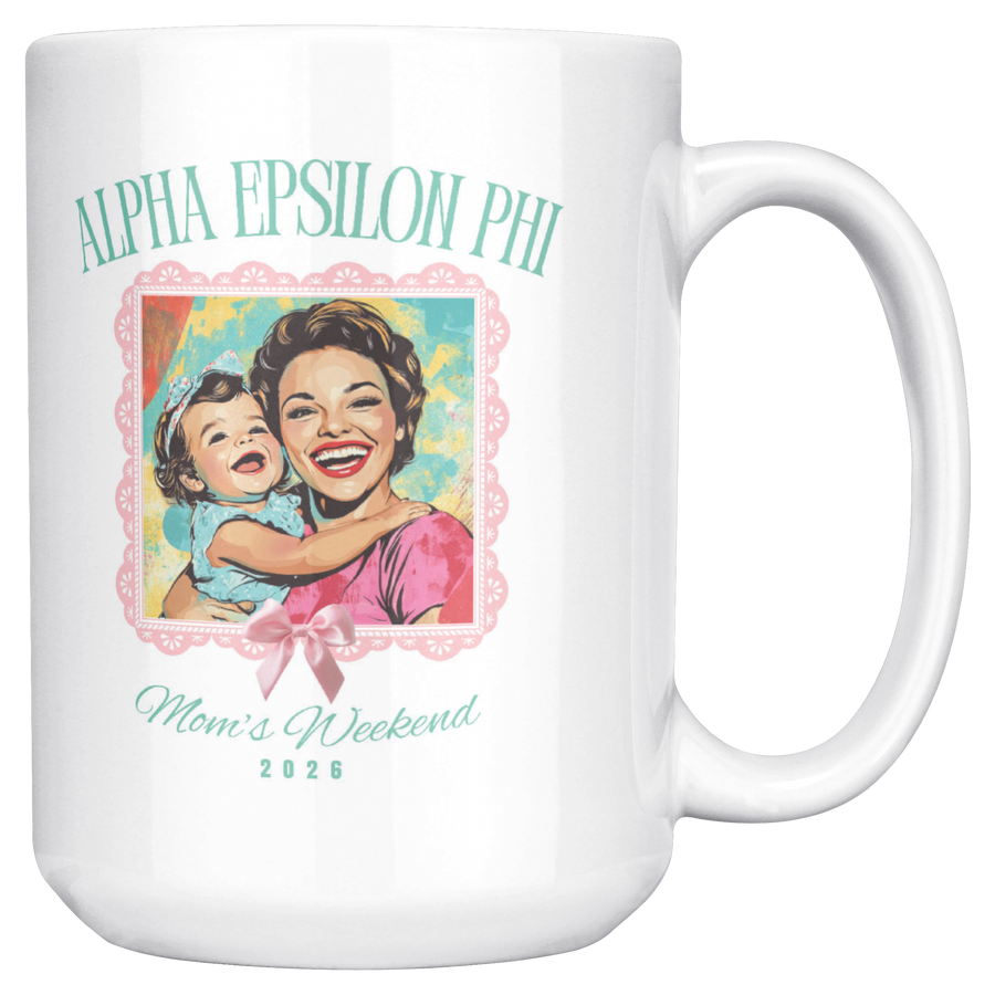 Alpha_Epsilon_Phi_Moms_Wkd_Mug_15ozWhiteMugMainRH_Mockup.png_15422603