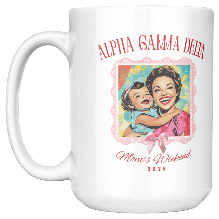 Alpha_Gamma_Delta_Moms_Wkd_Mug_15ozWhiteMugMainLH_Mockup.png_15422612