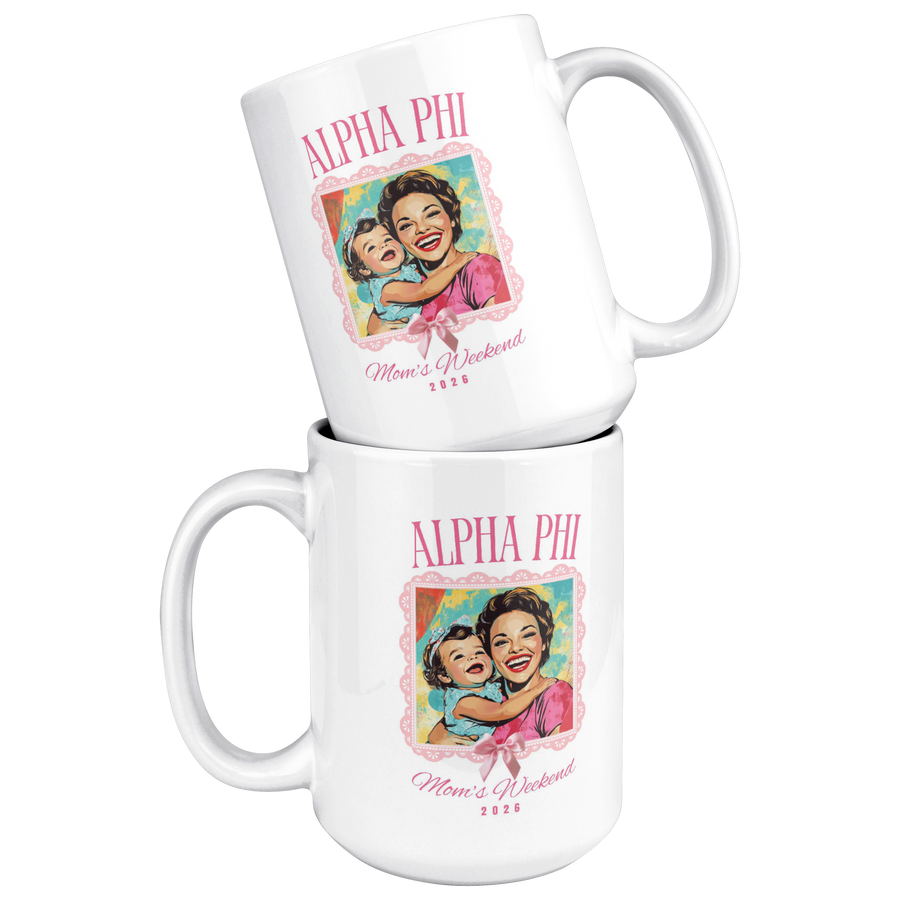 Alpha_Phi_Moms_Wkd_Mug_15ozWhiteMugStacked_Mockup.png_15422624