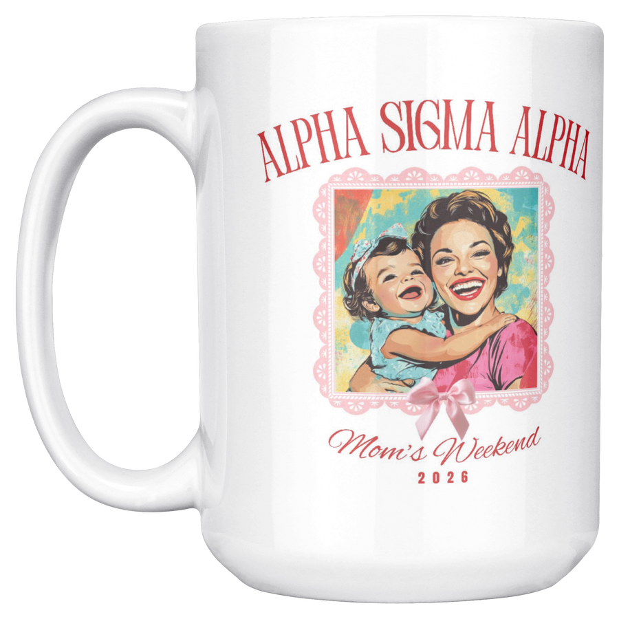 Alpha_Sigma_Alpha_Moms_Wkd_Mug_15ozWhiteMugMainLH_Mockup.png_15422632