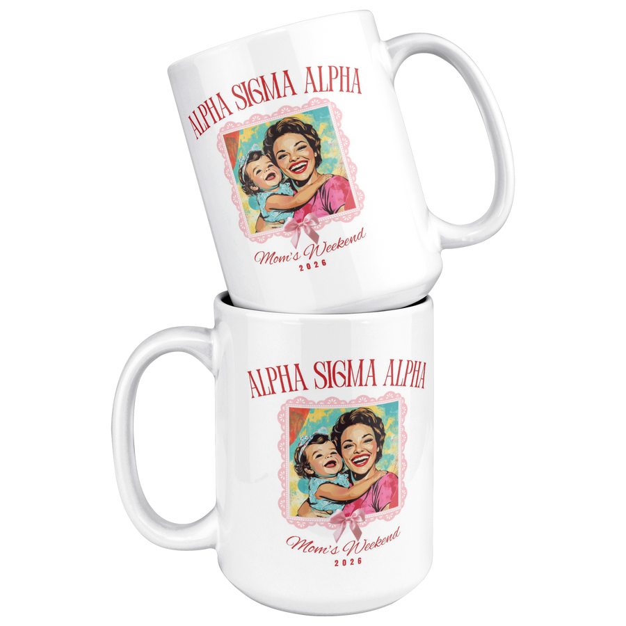Alpha_Sigma_Alpha_Moms_Wkd_Mug_15ozWhiteMugStacked_Mockup.png_15422634