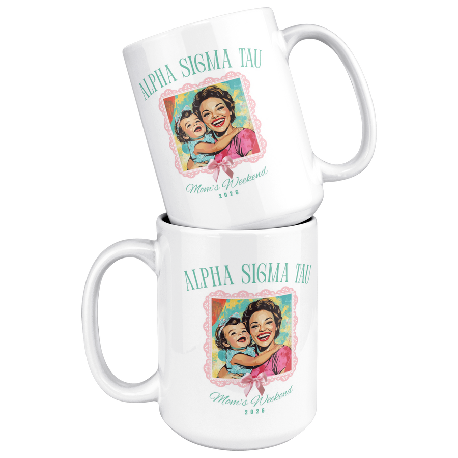 Alpha_Sigma_Tau_Moms_Wkd_Mug_15ozWhiteMugStacked_Mockup.png_15422644