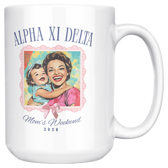Alpha_Xi_Delta_Moms_Wkd_Mug_15ozWhiteMugMainRH_Mockup.png_15422653