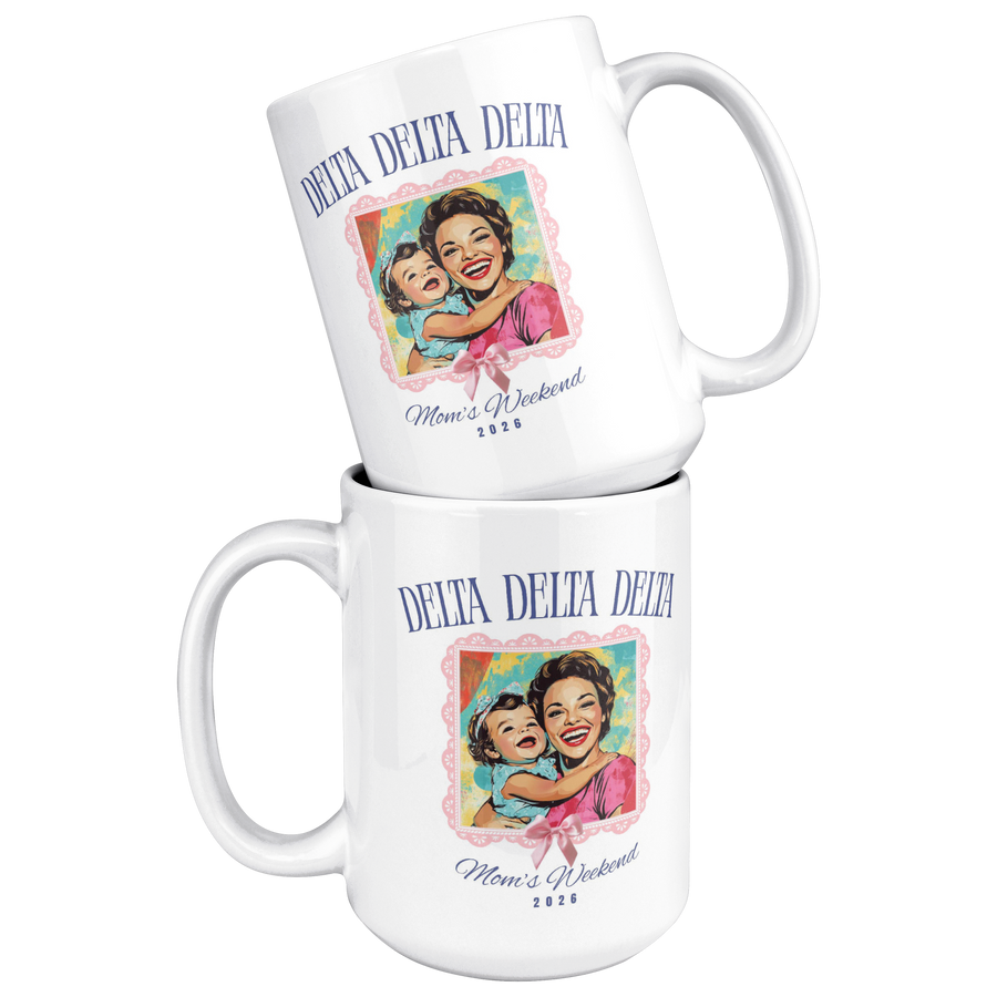 Delta_Delta_Delta_Moms_Wkd_Mug_15ozWhiteMugStacked_Mockup.png_15422513
