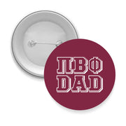 Pi Phi DAD Button - Choose Your Design/Size