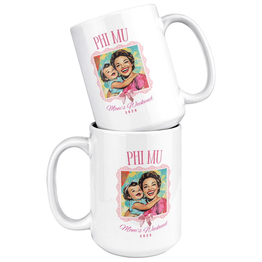 Phi_Mu_Moms_Wkd_Mug_15ozWhiteMugStacked_Mockup.png_15422759