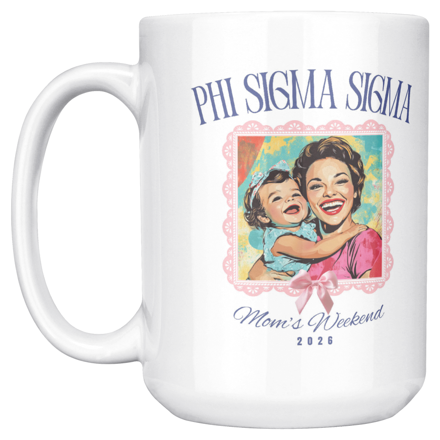 Phi_Sig_Moms_Wkd_Mug_15ozWhiteMugMainLH_Mockup.png_15422767