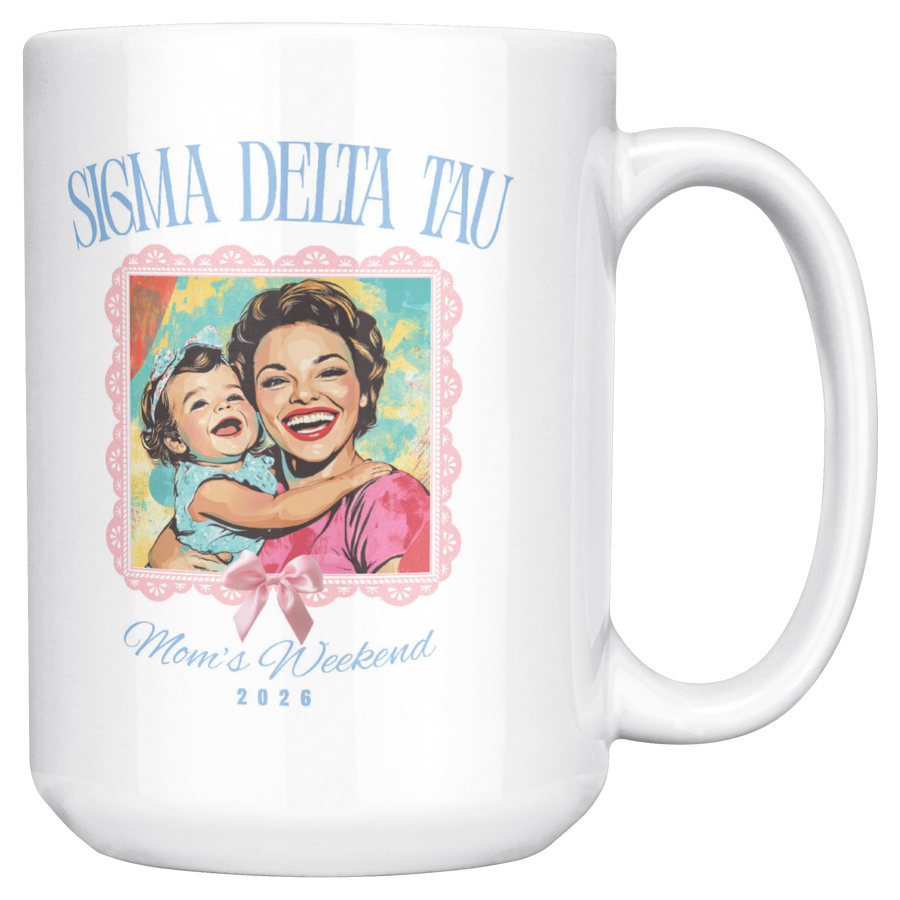 Sigma_Delta_Tau_Moms_Wkd_Mug_15ozWhiteMugMainRH_Mockup.png_15422788