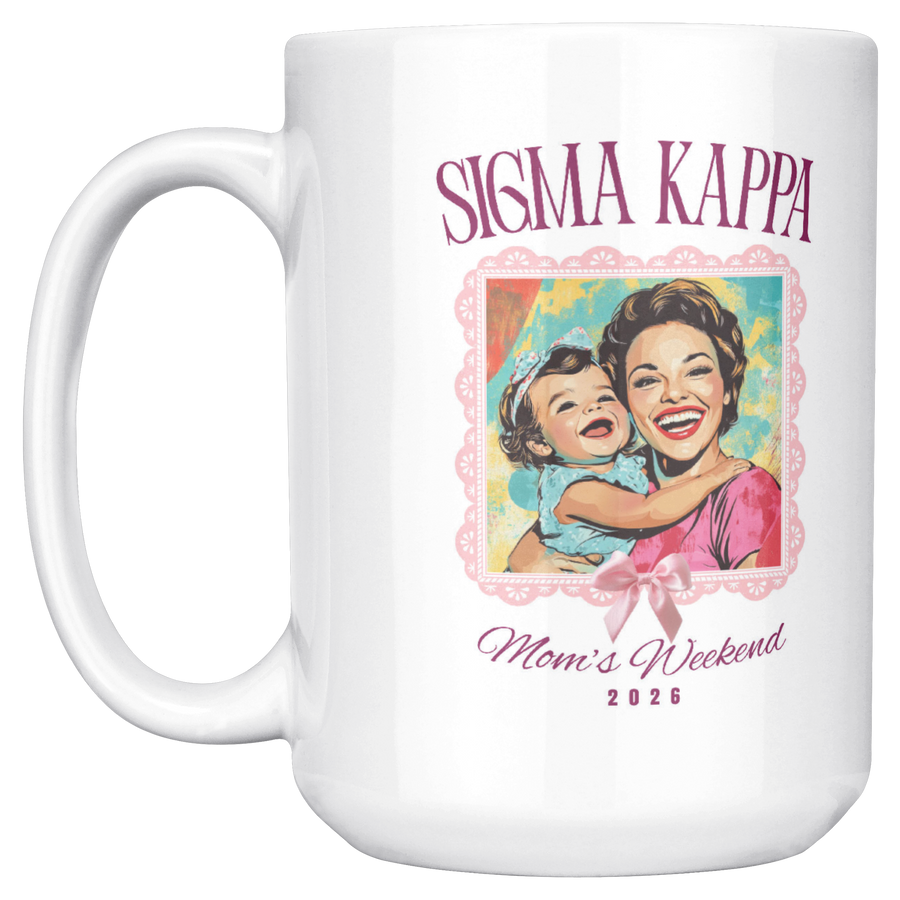 Sigma_Kappa_Moms_Wkd_Mug_15ozWhiteMugMainLH_Mockup.png_15422797