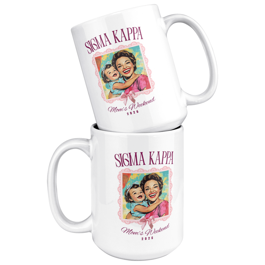 Sigma_Kappa_Moms_Wkd_Mug_15ozWhiteMugStacked_Mockup.png_15422799