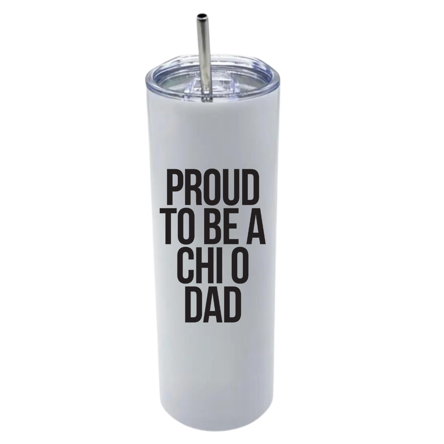 Chi O - Sorority Dad Insulated Tumblers - Proud to Be