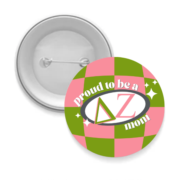 Dee Zee - Sorority Mom Button - Proud to Be Checkered