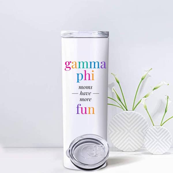 Gamma Phi - Sorority Mom Tumblers - More Fun Bright