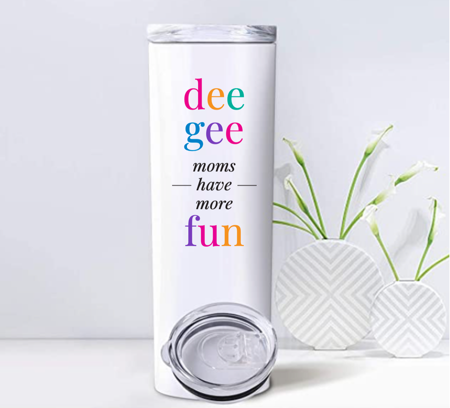 Deegee - Sorority Mom Tumblers - More Fun Bright