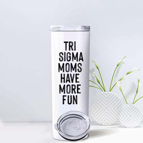 Tri Sigma - Sorority Mom Tumbler - More Fun Black & White