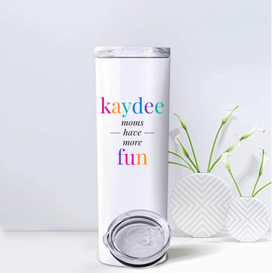 Kaydee - Sorority Mom Tumblers - More Fun Bright