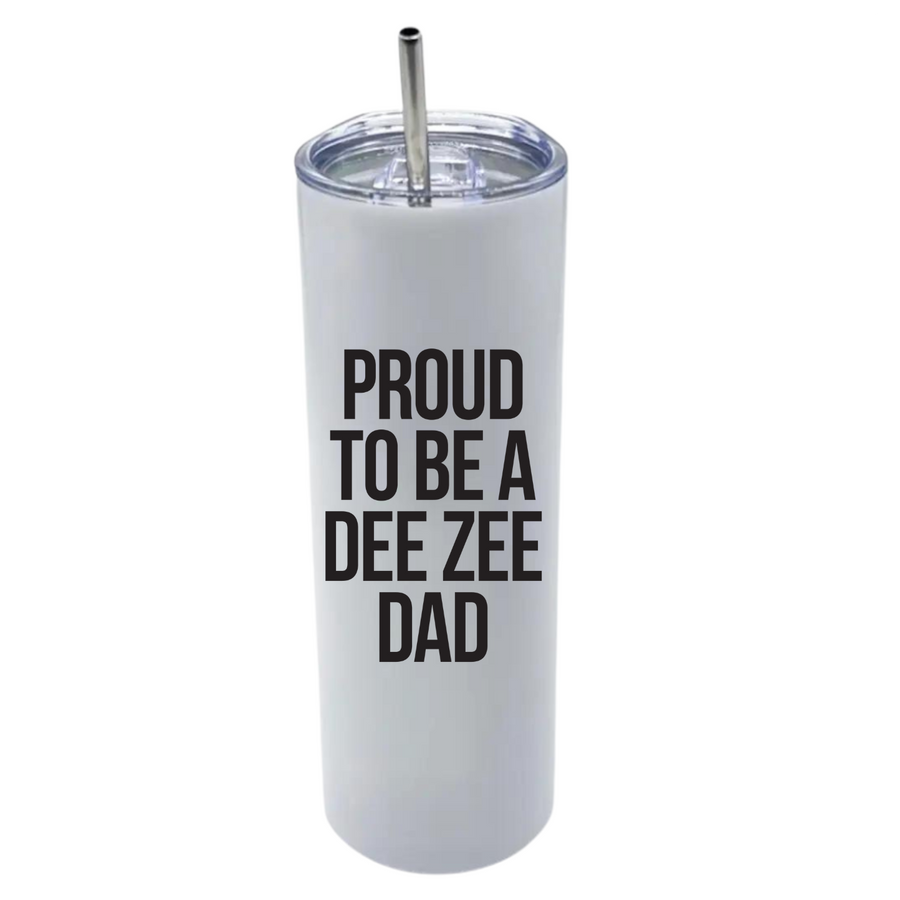 Dee Zee - Sorority Dad Insulated Tumblers - Proud to Be