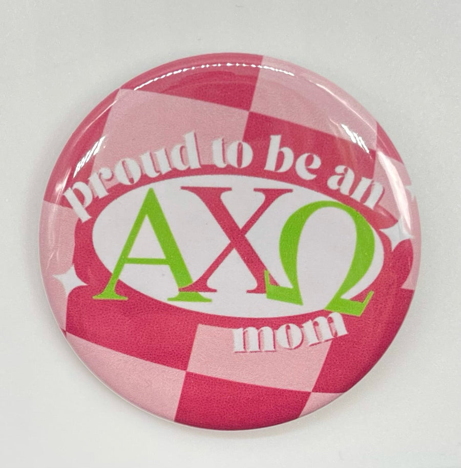 Alpha Chi Omega - Pin Back Button with Checkered Proud to Be Sorority Mom