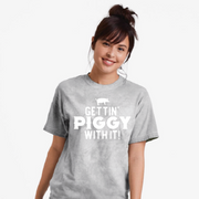 Gettin' Piggy With It (White) T-shirt