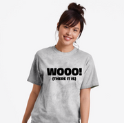 WOO (there it is)  (Black) T-shirt