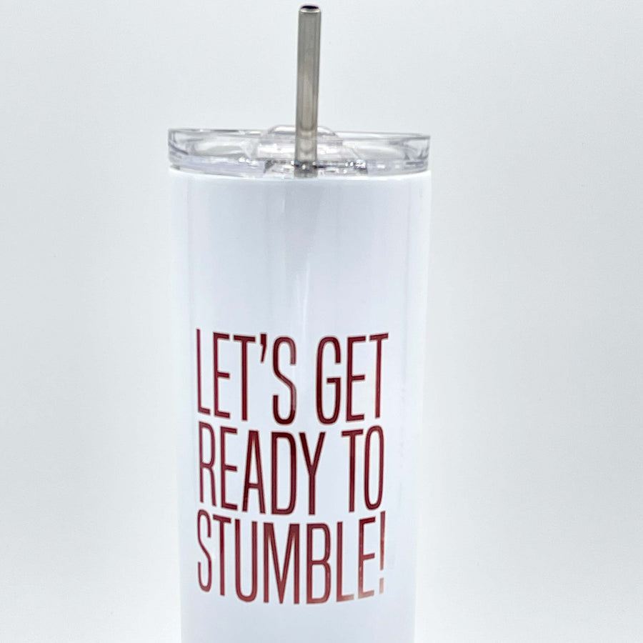 Let's Get Ready To Stumble  Insulated Travel Mug